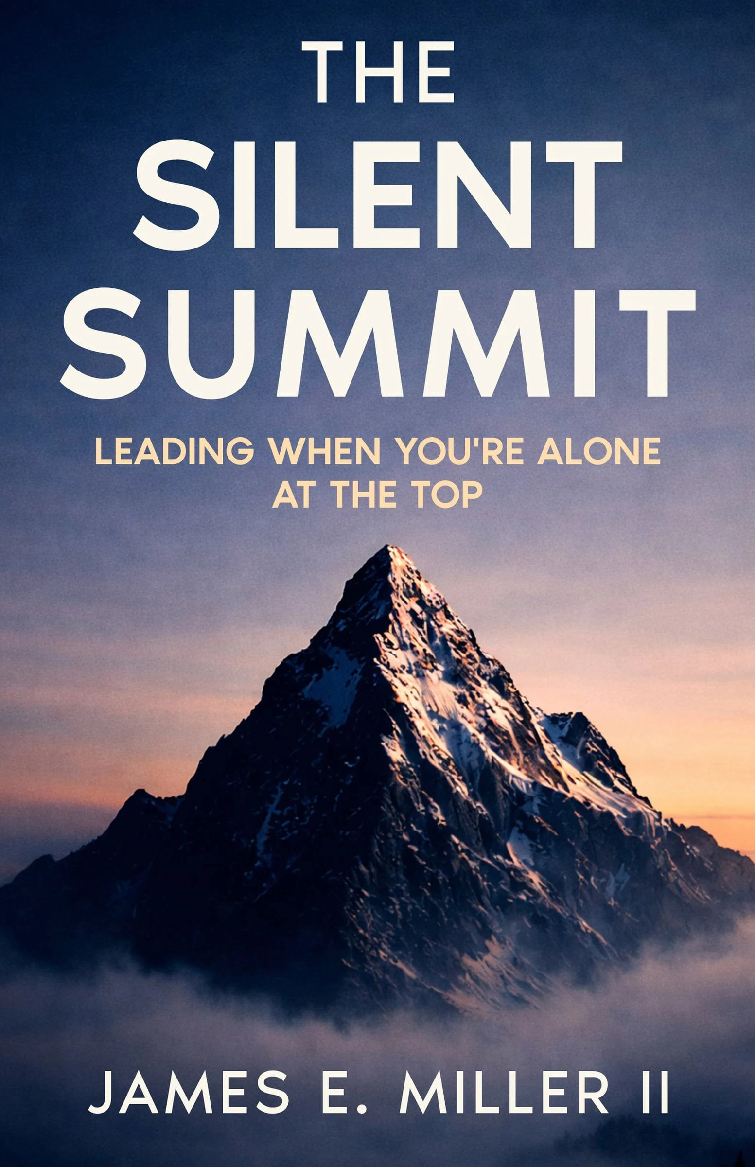 The Silent Summit: Leading When You're Alone at the Top — front cover